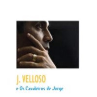 J.VELLOSO / ジョタ・ヴェローゾ / E OS CAVALEIROS DE JORGE