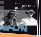 ARMANDINHO & PAULO MOURA / アルマンヂーニョ&パウロ・モウラ / AFRO BOSSA NOVA