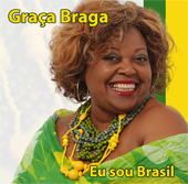 GRACA BRAGA / グラッサ・ブラーガ / EU SOU BRASIL