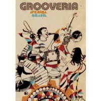 GROOVERIA / グルーヴェリア / AVENIDA BRASIL AO VIVO - DVD