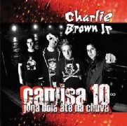 CHARLIE BROWN JR. / チャーリー・ブラウン・ジュニオール / CAMISA 10 JOGA BOLA ATE NA CHUVA