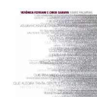 VERONICA FERRIANI & CHICO SARAIVA / ヴェロニカ・フェリアーニ&シコ・サライーヴァ / SOBRE PALABRAS