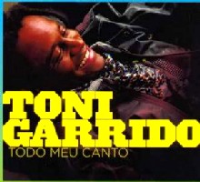 TONI GARRIDO / トニ・ガヒード / TODO MEU CANTO