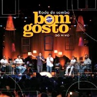 BOM GOSTO / ボン・ゴスト / RODA DE SAMBA AO VIVO