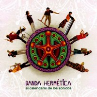 BANDA HERMETICA / EL CALENDARIO DE LOS SONIDOS