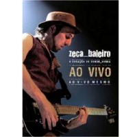 ZECA BALEIRO / ゼカ・バレイロ / O CORACAO HOMEM BOMBA AO VIVO - DVD
