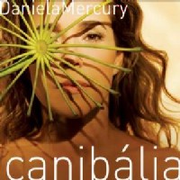 DANIELA MERCURY / ダニエラ・メルクリ / CANIBALIA - CANIBALIA