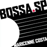 MARICENNE COSTA / BOSSA SP