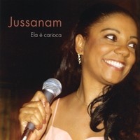 JUSSANAM / ジュッサナン / ELA E CARIOCA