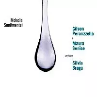 GILSON PERANZZETTA / ジルソン・ペランゼッタ / MELODIA SENTIMENTAL 