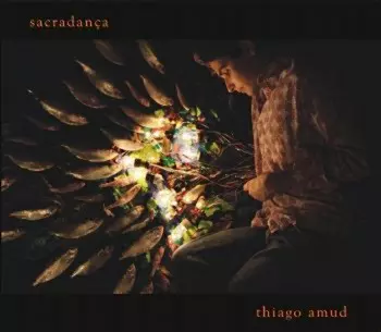 THIAGO AMUD / チアーゴ・アムヂ / SACRADANCA