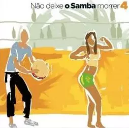 V.A. (NAO DEIXE O SAMBA MORRER) / NAO DEIXE O SAMBA MORRER VOL.4