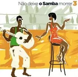 V.A. (NAO DEIXE O SAMBA MORRER) / NAO DEIXE O SAMBA MORRER VOL.3