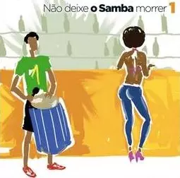 V.A. (NAO DEIXE O SAMBA MORRER) / NAO DEIXE O SAMBA MORRER VOL.1