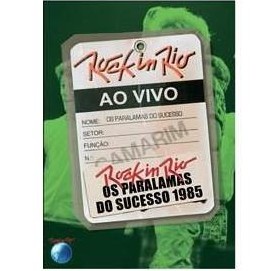 PARALAMAS DO SUCESSO, TITAS / AO VIVO ROCK IN RIO - Slidpac