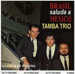 TAMBA TRIO / タンバ・トリオ / BRASIL SALUDA A MEXICO