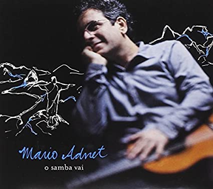 MARIO ADNET / マリオ・アヂネー / O SAMBA VAI