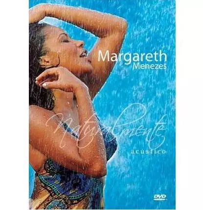 MARGARETH MENEZES / マルガレッチ・メネーゼス / NATURALMENTE ACUSTICO