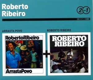 ROBERTO RIBEIRO / ホベルト・ヒベイロ / Serie 2 Por 1 : ARRASTA POVO + ROBERTO RIBEIRO (2CD)