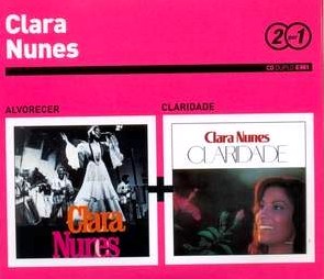 CLARA NUNES / クララ・ヌネス / Serie 2 Por 1 : ALVORECER + CLARIDADE (2CD)