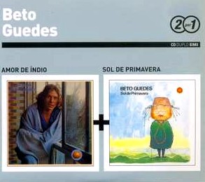BETO GUEDES / ベト・ゲヂス / Serie 2 Por 1 : AMOR DE INDIO + SOL DE PRIMAVERA (2CD)