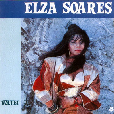 ELZA SOARES / エルザ・ソアレス / VOLTEI