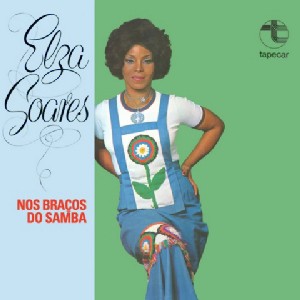 ELZA SOARES / エルザ・ソアレス / NOS BRACOS DO SAMBA