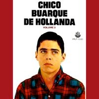 CHICO BUARQUE / シコ・ブアルキ / CHICO BUARQUE DE HOLLANDA 3 (CD+BOOK)