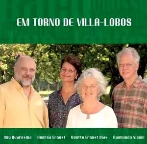 ODETTE ERNEST DIAS, ANDREA ERNEST / EM TORNO DE VILLA LOBOS