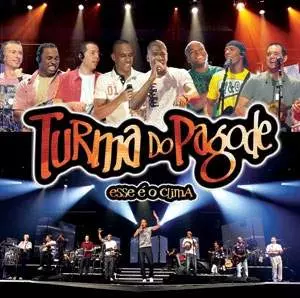 TURMA DO PAGODE / トゥルマ・ド・パゴーヂ / ESSE E O CLIMA