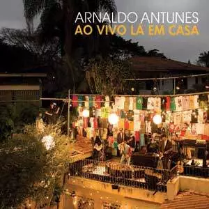ARNALDO ANTUNES / アルナルド・アントゥネス / AO VIVO LA EM CASA