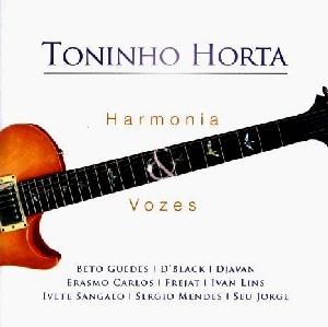 TONINHO HORTA / トニーニョ・オルタ / HARMONIA & VOZES