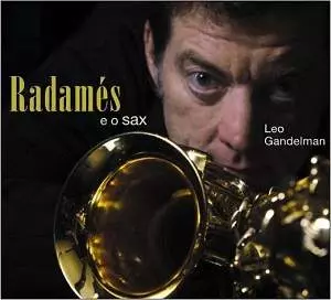 LEO GANDELMAN / レオ・ガンデルマン / RADAMES E O SAX
