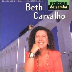 BETH CARVALHO / ベッチ・カルヴァーリョ / RAIZES DO SAMBA