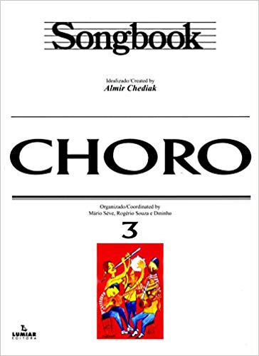 ALMIR CHEDIAK / アルミール・シェヂアッキ / SONGBOOK CHORO vol.3 