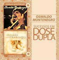 OSWALDO MONTENEGRO / オズヴァウド・モンチネグロ / DOSE DUPLA (2CD)