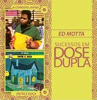 ED MOTTA / エヂ・モッタ / DOSE DUPLA (2CD)
