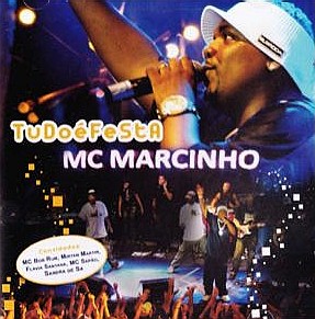 MC MARCINHO / エミセー・マルシーニョ / TUDO E FESTA