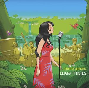 ELIANA PRINTES / エリアーナ・プリンテス / CINEMA GUARANY