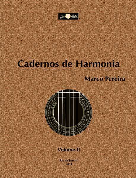 MARCO PEREIRA / マルコ・ペレイラ / CADERNOS DE HARMONIA - PARA VIOLÃO, VOL. II