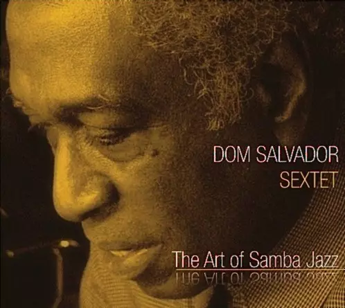【限定プレス】DOM SALVADOR ドン・サルヴァドール THE ART OF SAMBA JAZZ - DOM SALVADOR SEXTET/DOM SALVADOR/ドン