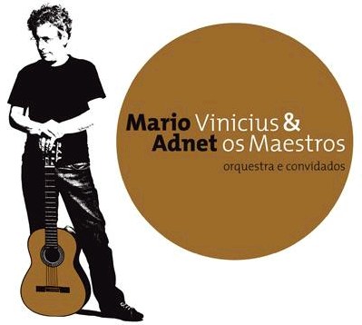 MARIO ADNET / マリオ・アヂネー / VINICIUS & OS MAESTROS - ORQUESTRA E CONVIDADOS