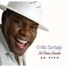 EMILIO SANTIAGO / エミリオ・サンチアゴ / SO DANCO SAMBA AO VIVO