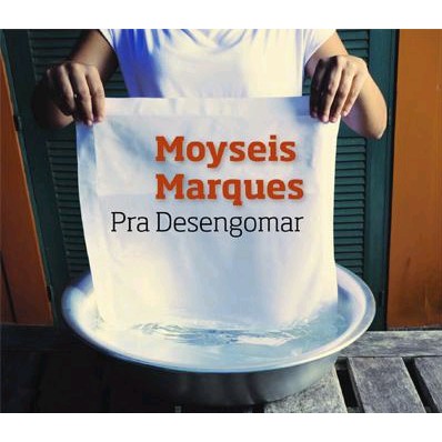 MOYSEIS MARQUES / モイゼイス・マルキス / PRA DESENGOMAR