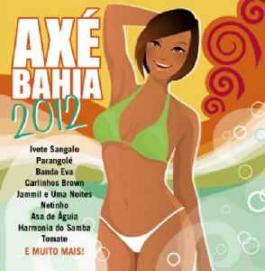 V.A. (AXE BAHIA) / オムニバス / AXE BAHIA 2012