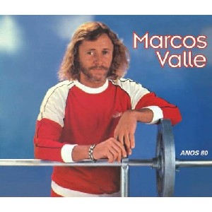 MARCOS VALLE / マルコス・ヴァーリ / ANOS 80
