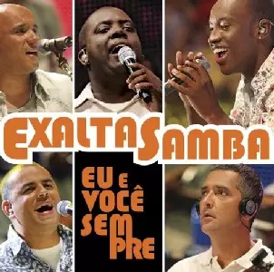 EXALTASAMBA / エザルタサンバ / EU E VOCE SEMPRE