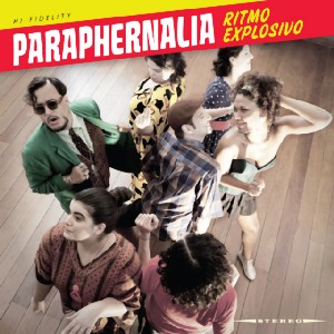 PARAPHERNALIA / パラフェルナーリア / RITMO EXPLOSIVO