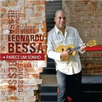 LEONARDO BESSA / レオナルド・ベッサ / PARECE UM SONHO