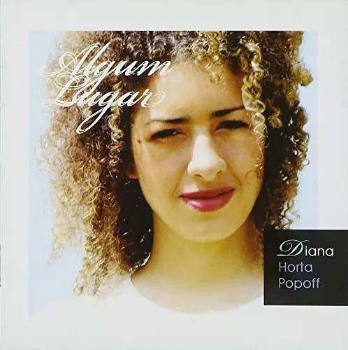 DIANA HORTA POPOFF / ヂアナ・オルタ・ポポフ / ALGUM LUGAR